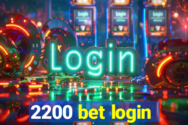 2200 bet login